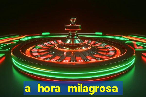 a hora milagrosa livro pdf download